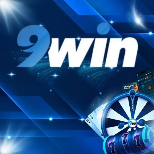 9WIN - Pengalaman Terbaik dalam Game Live Casino